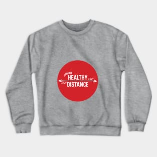 Healthy Distance Crewneck Sweatshirt